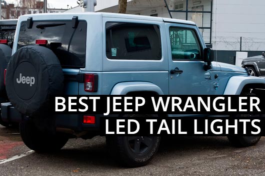 Best Jeep Wrangler LED Tail Lights